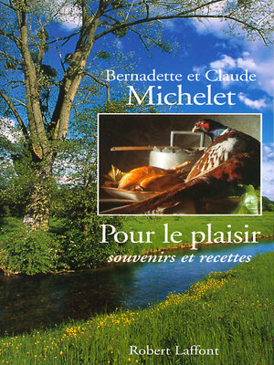 cover image of Pour le plaisir, souvenirs et recettes